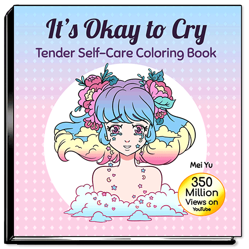 Cover of It's Okay to Cry: Tender Self-Care Coloring Book.