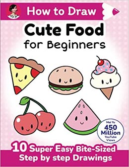 Cover of How to Draw Cute Food for Beginners by Mei Yu.
