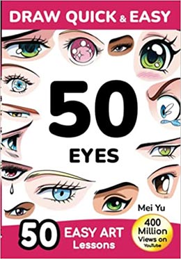 Cover of Draw Quick & Easy 50 Eyes by Mei Yu.